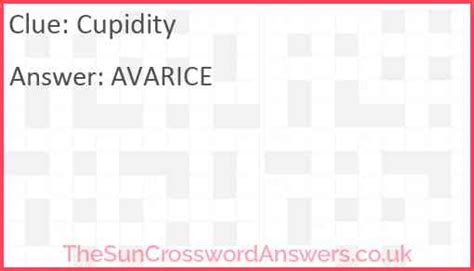 cupidity Crossword Clue .